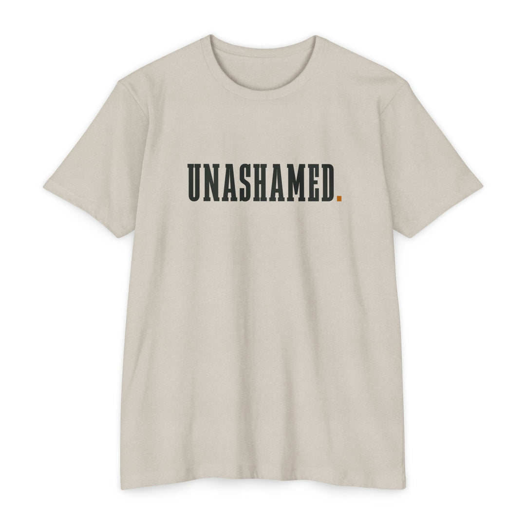 UNASHAMED. - TEE SHIRT