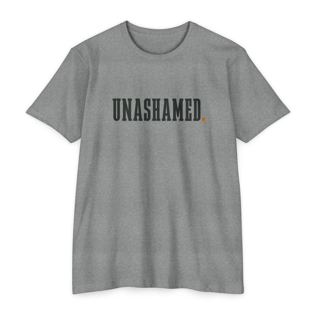 UNASHAMED. - TEE SHIRT